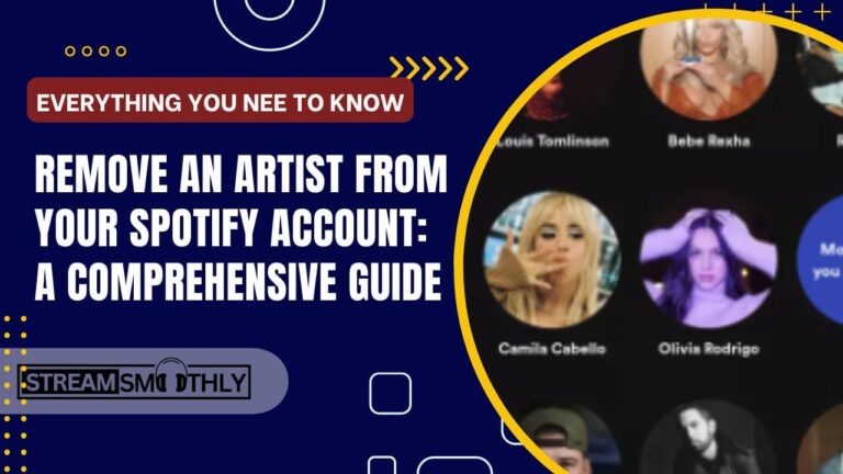 Remove an Artist from Your Spotify Account: An Ultimate Guide
